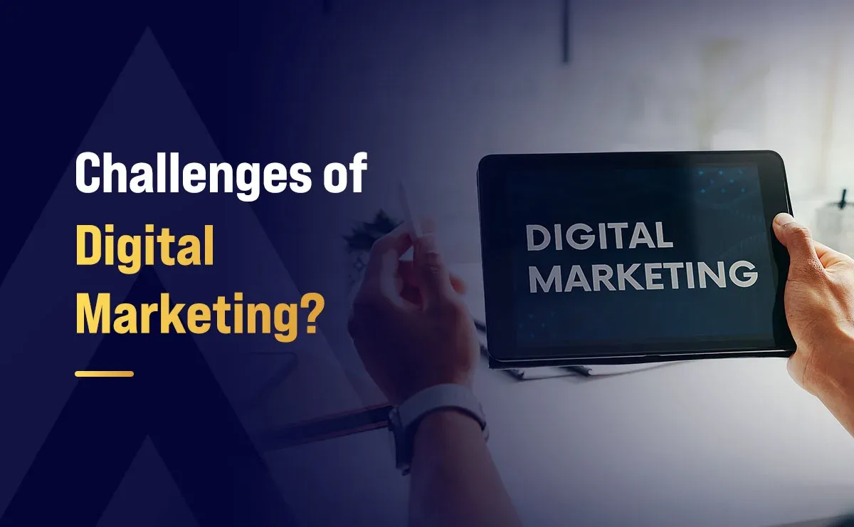 The Future of Digital Marketing in India: Trends, Challenges & Opportunities in 2026 and Beyond 5 Challenges of Digital Marketing