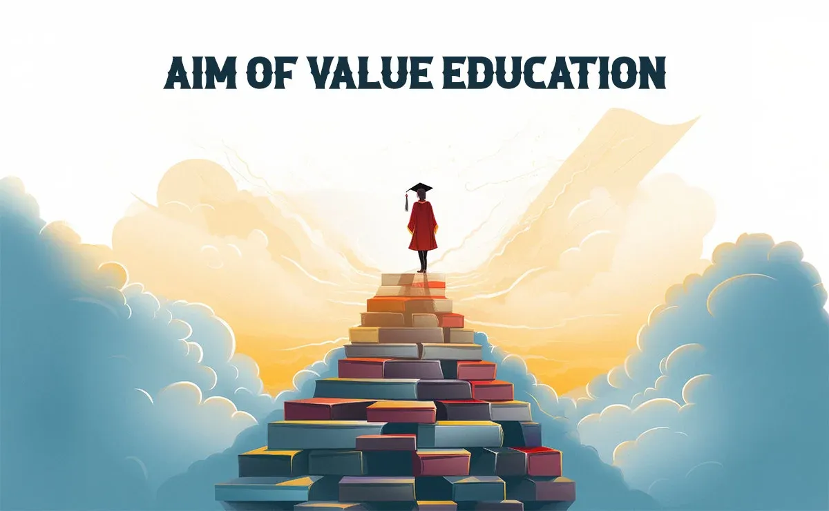 What is the Aim of Value Education?