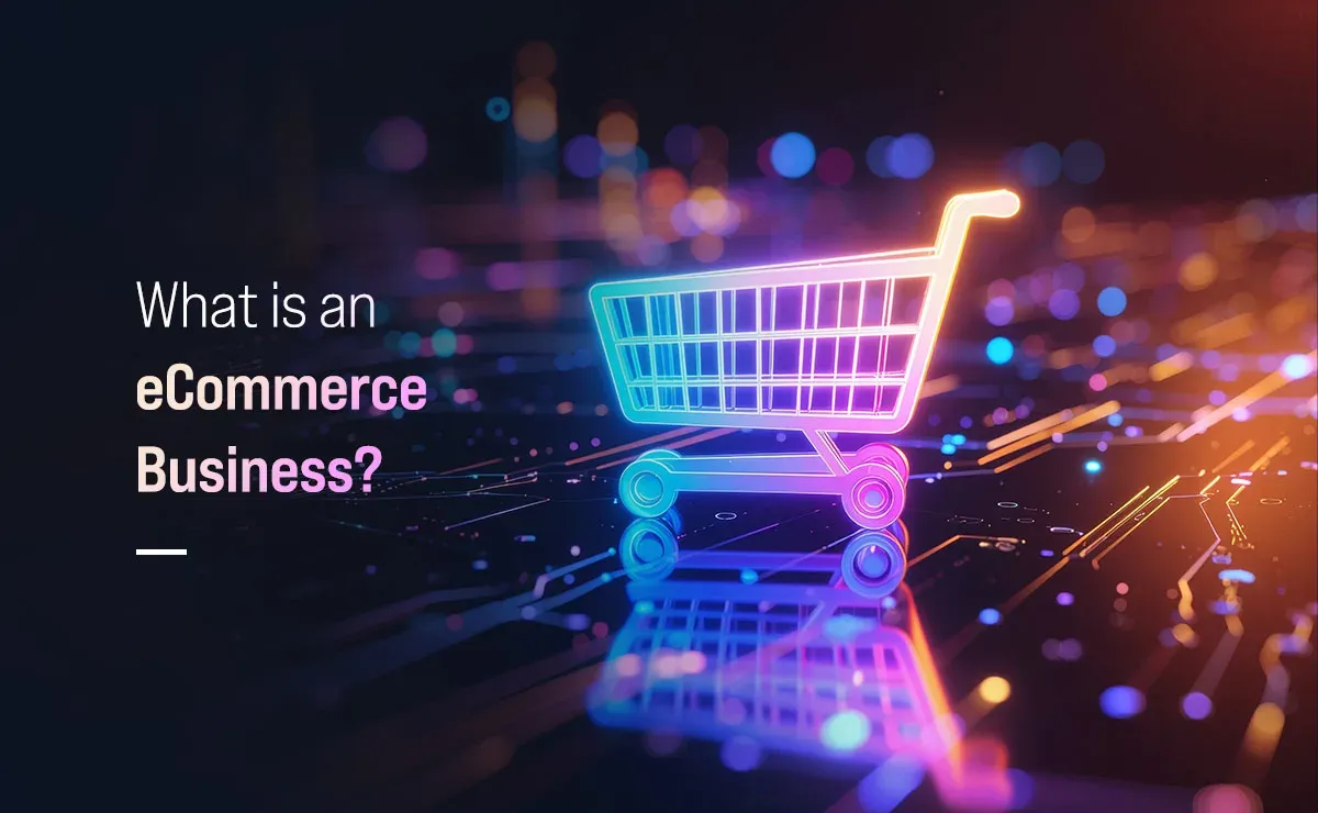 What is an eCommerce Business?