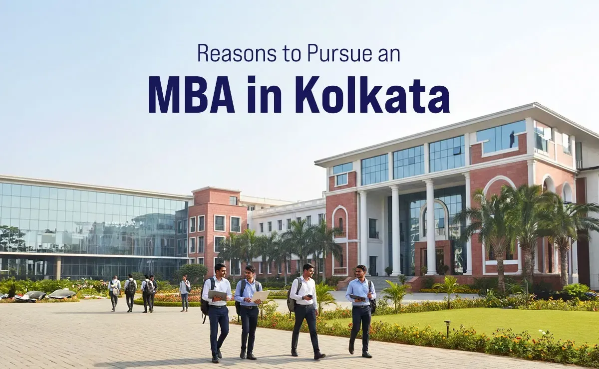 Reasons to Pursue an MBA in Kolkata