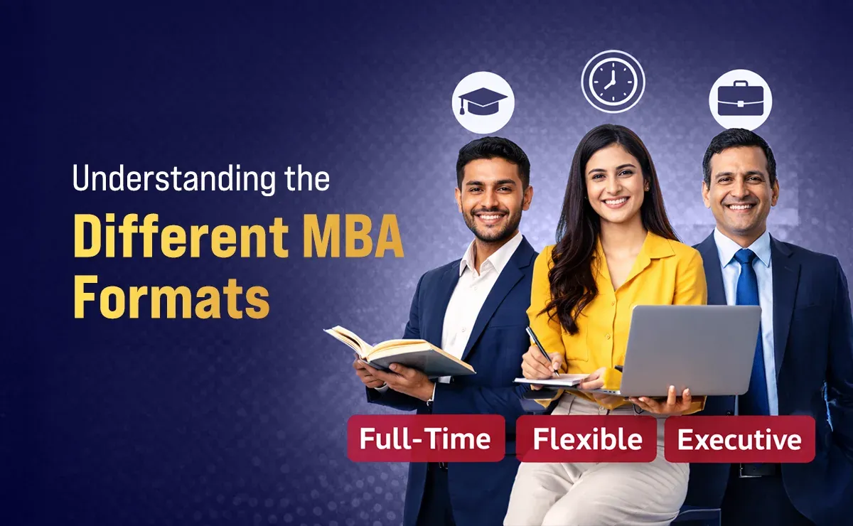 Understanding the Different MBA Formats