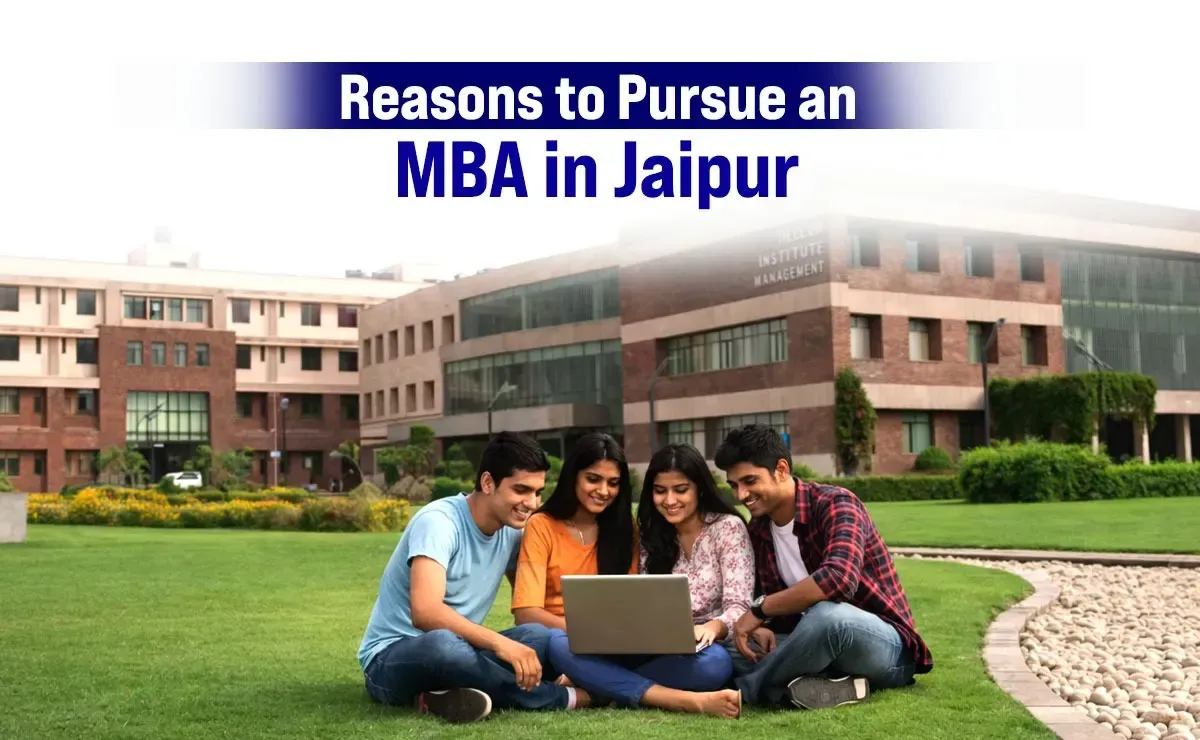 Reasons to Pursue an MBA in Jaipur