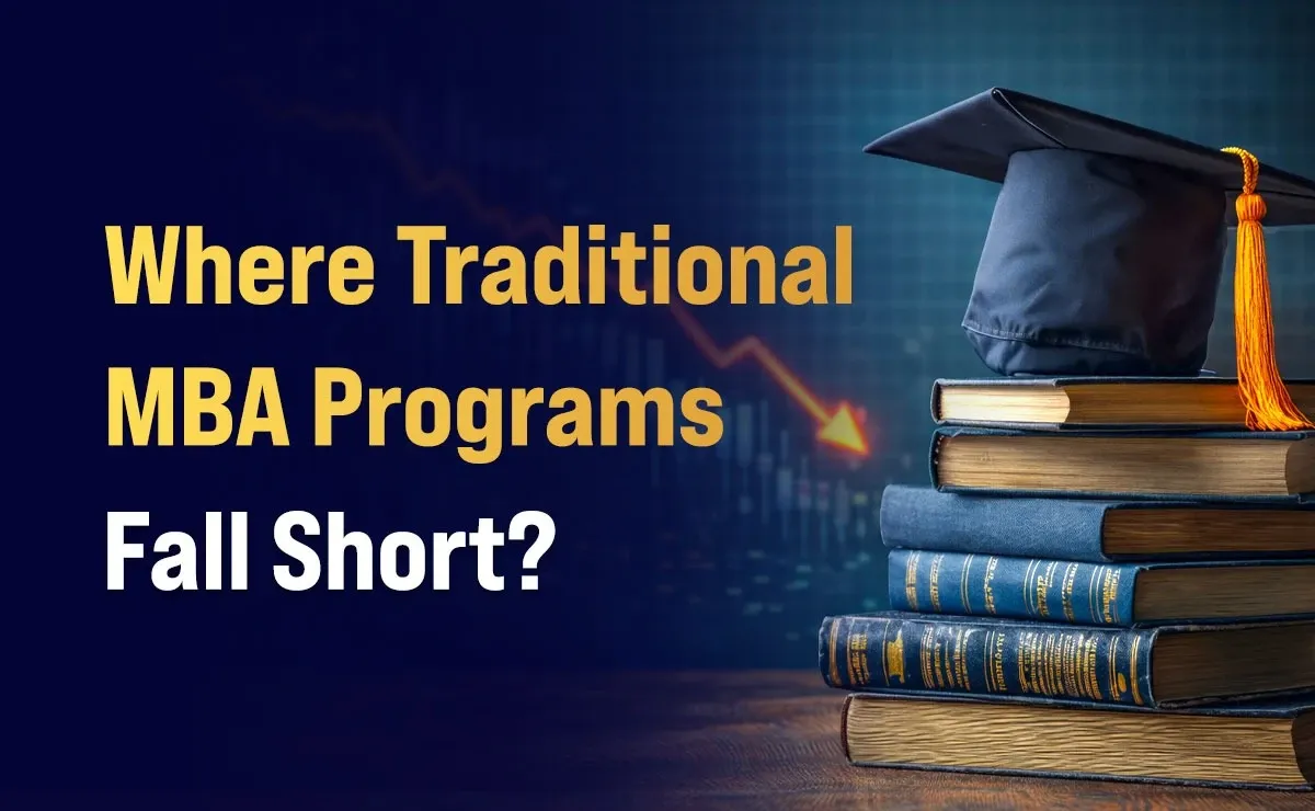 Where Traditional MBA Programs Fall Short