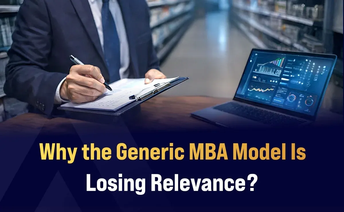 Why the Generic MBA Model Is Losing Relevance