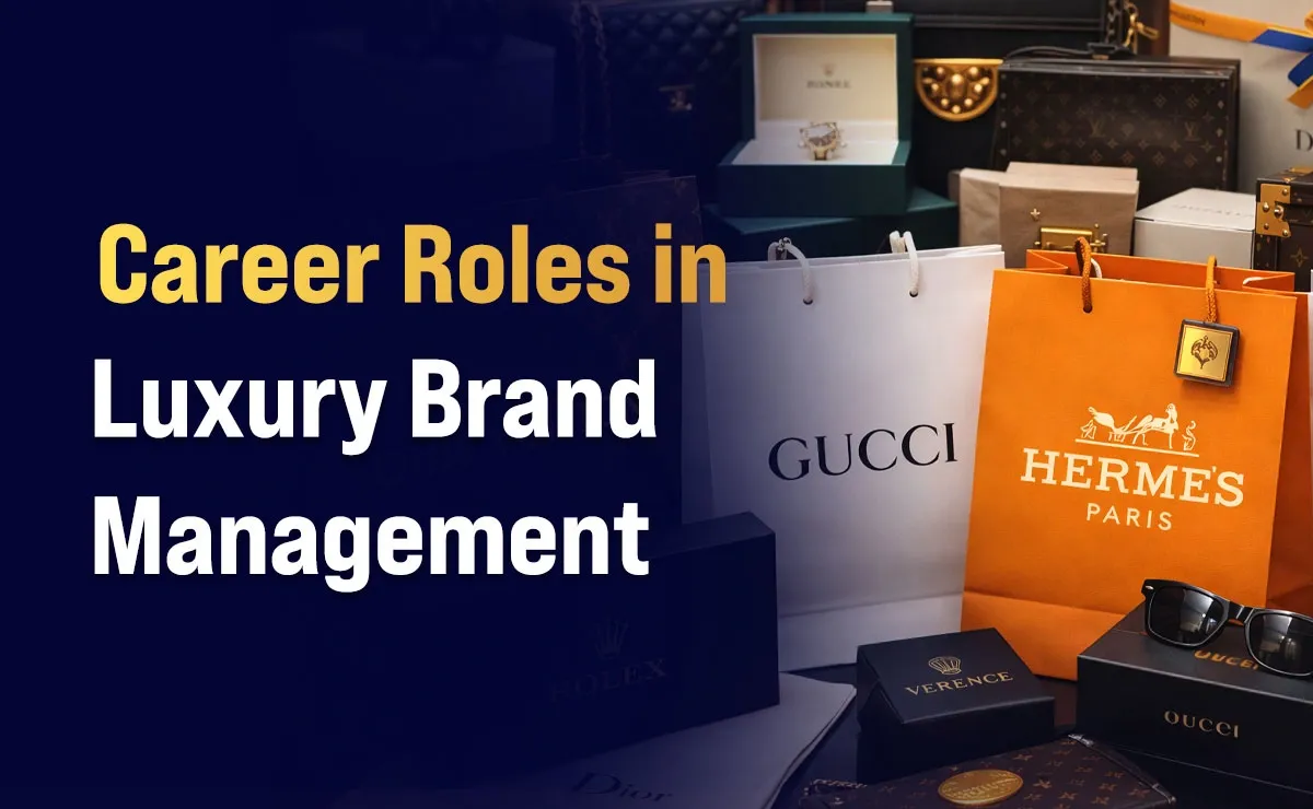 Career Roles in Luxury Brand Management