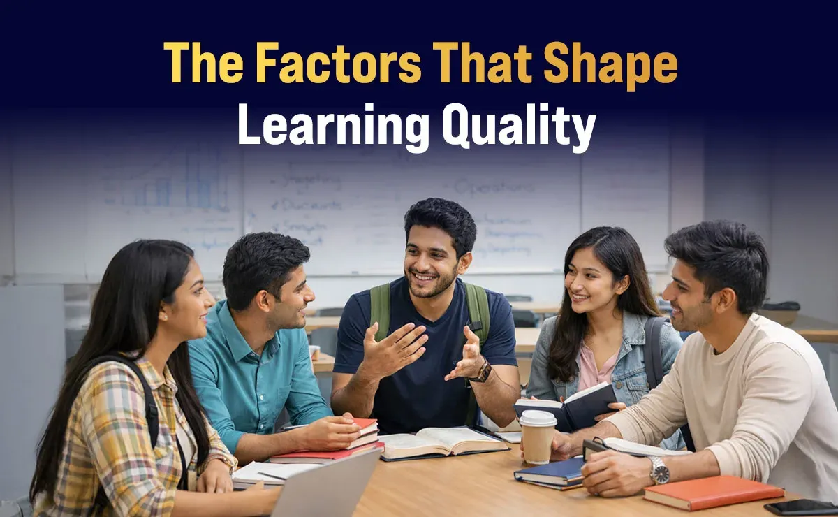 The Factors That Shape Learning Quality