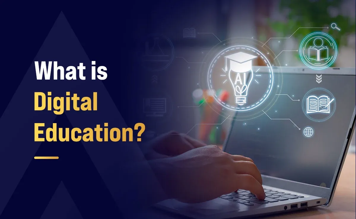 What is Digital Education?