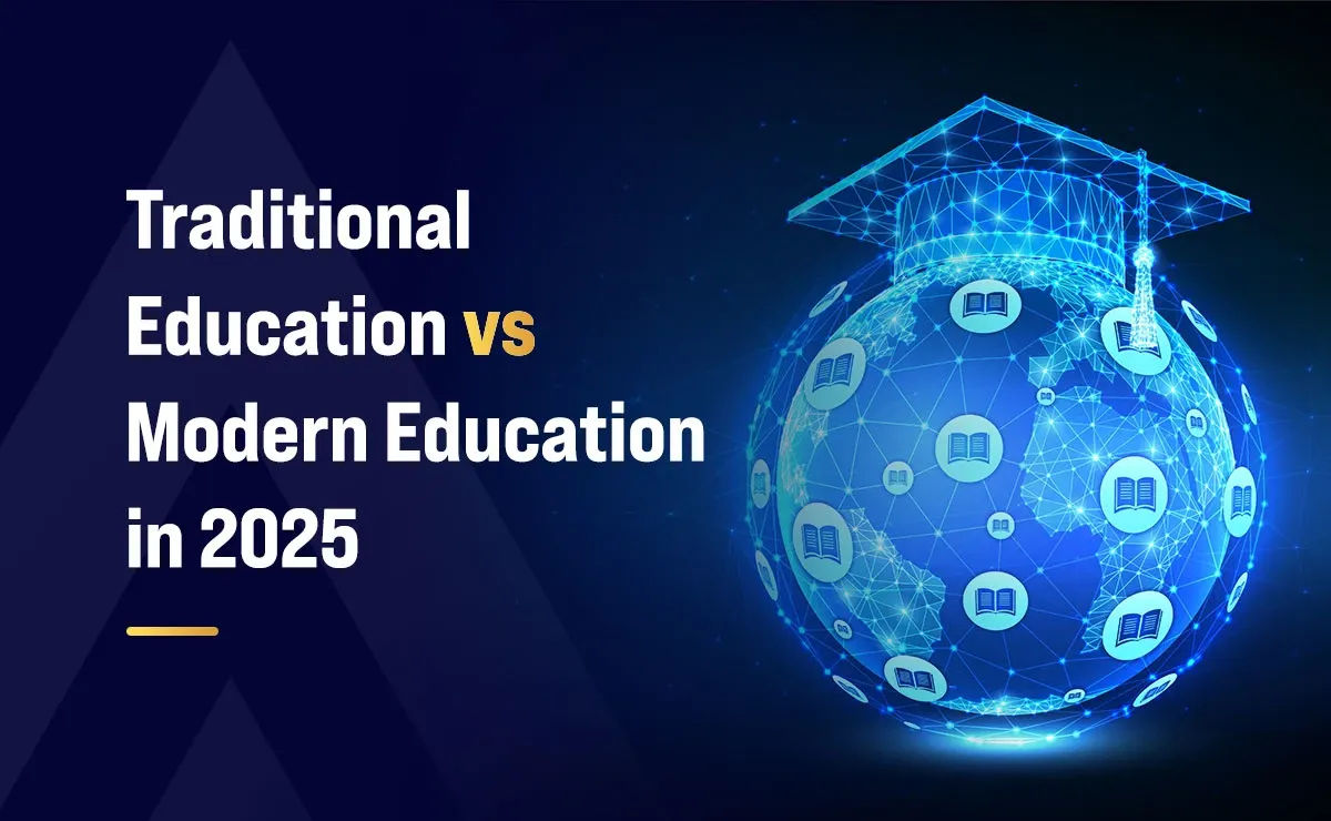 Traditional education vs Modern Education in 2025