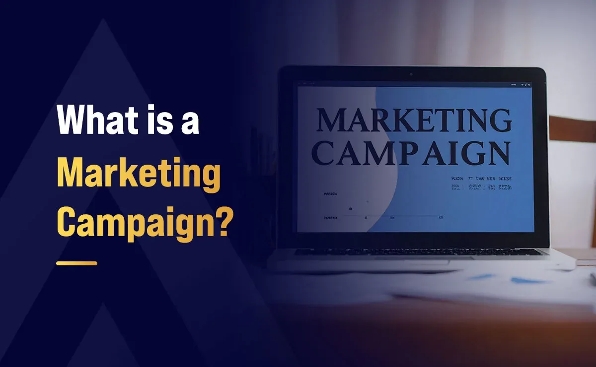 What is a Marketing Campaign?