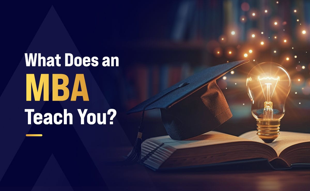 What Does an MBA Teach You?