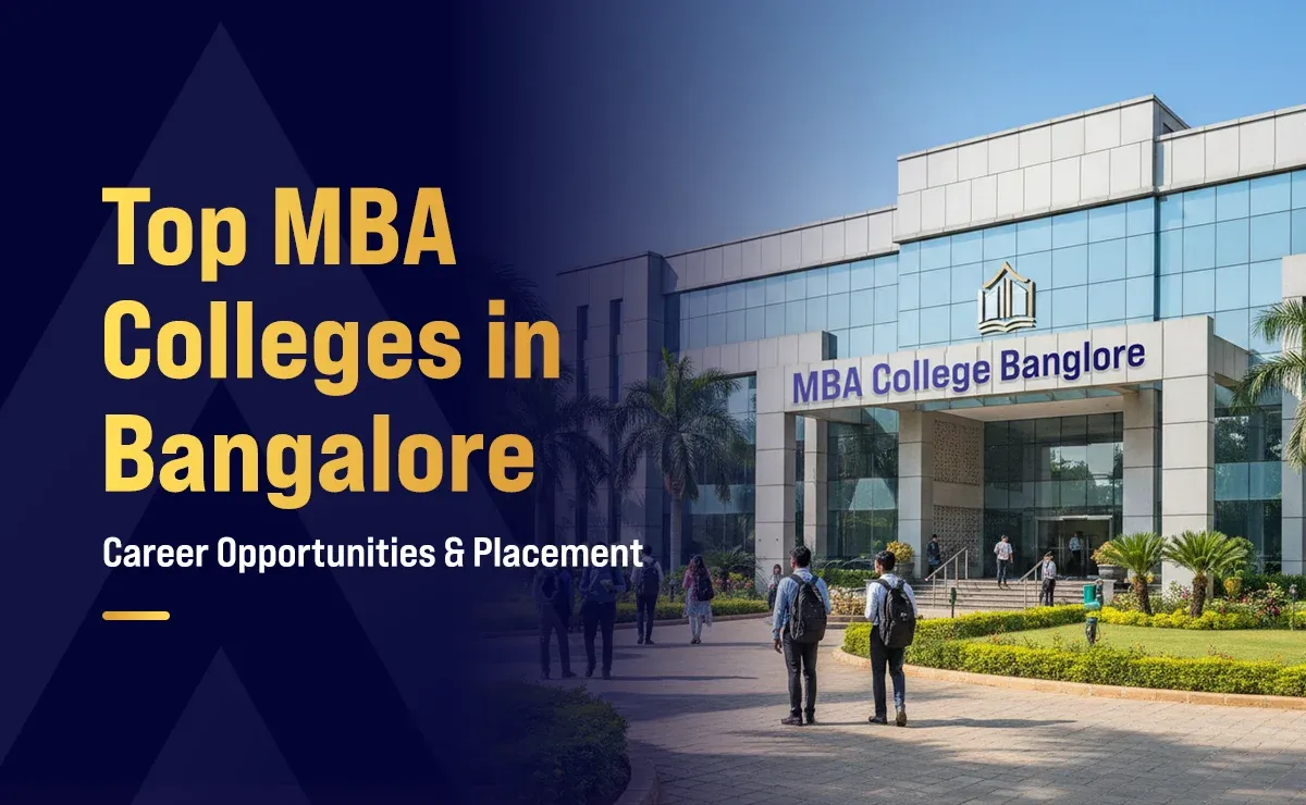 Top MBA Colleges in Bangalore: Career Opportunities and Placement