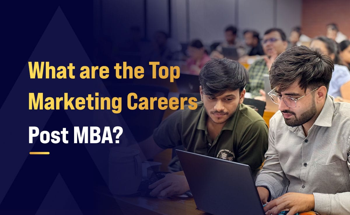 What are the Top Marketing Careers Post MBA?