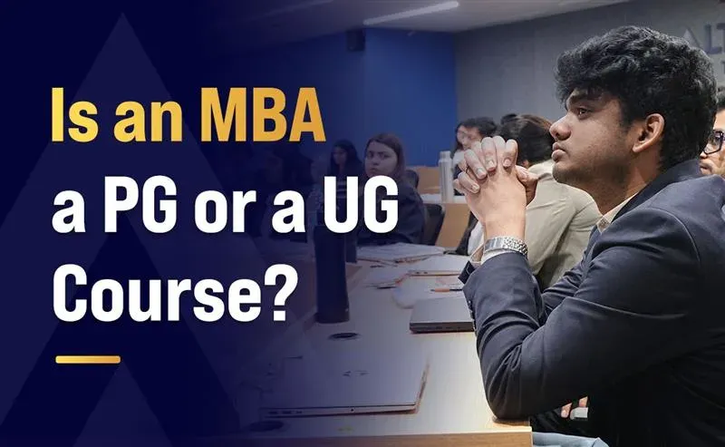 Is an MBA a PG or a UG Course?