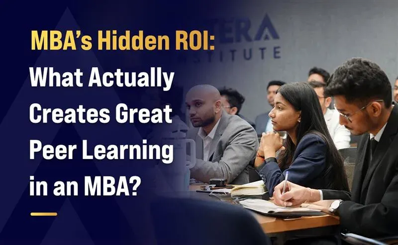 MBA’s Hidden ROI: What Actually Creates Great Peer Learning in an MBA?