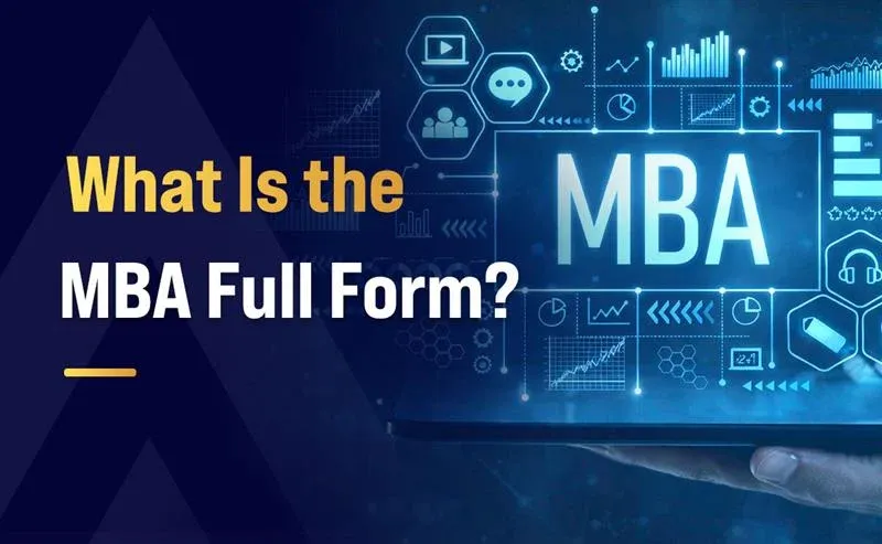 What Is the MBA Full Form?