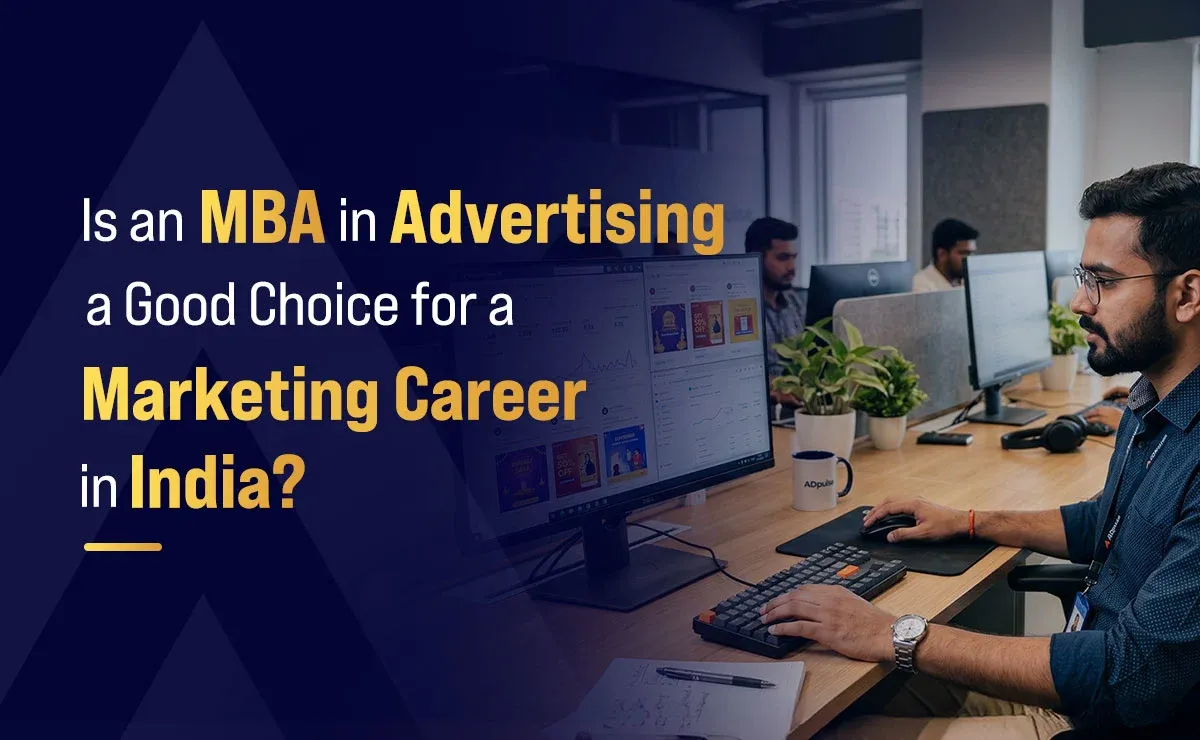 Is an MBA in Advertising a Good Choice for a Marketing Career in India?