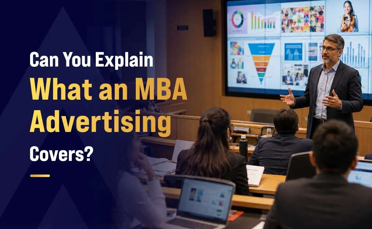Can You Explain What an MBA in Advertising Covers?