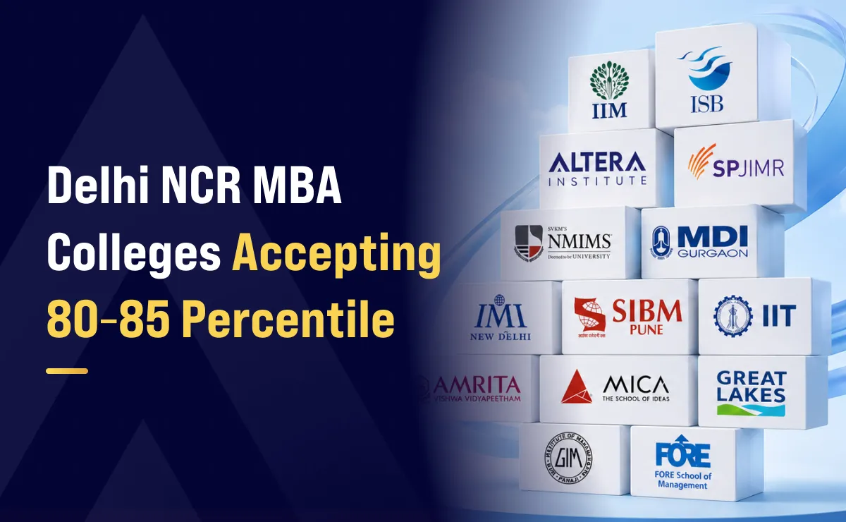 MBA Colleges in Delhi NCR Accepting 85–95 Percentile CAT Score: 2025–26 Guide