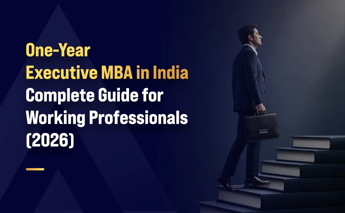 One-Year Executive MBA in India: Complete Guide for Working Professionals (2026)