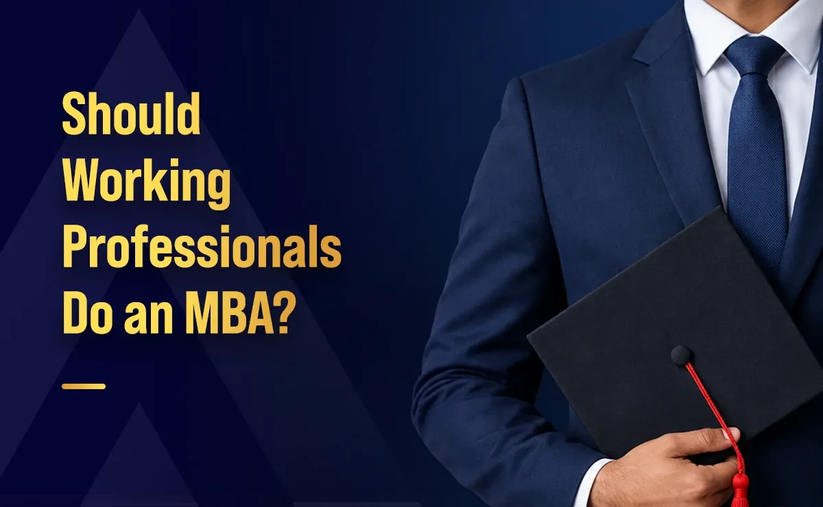 Should Working Professionals Do an MBA?