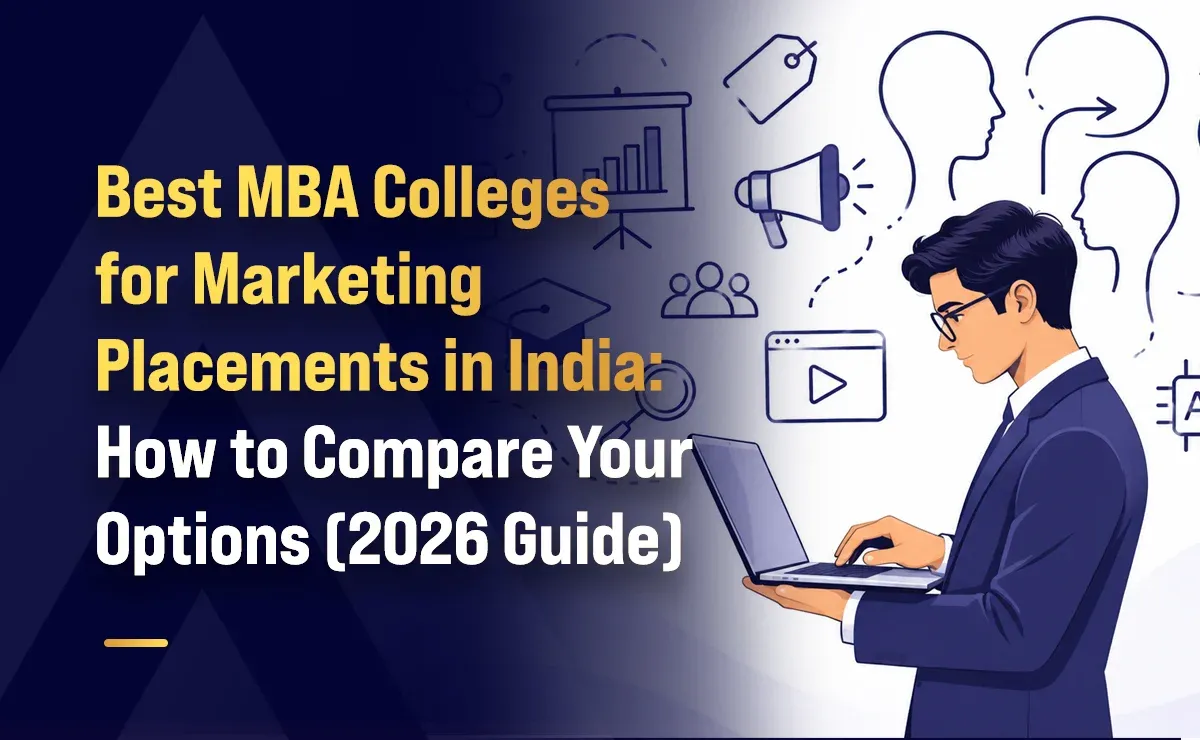 Best MBA Colleges for Marketing Placements in India: How to Compare Your Options (2026 Guide)