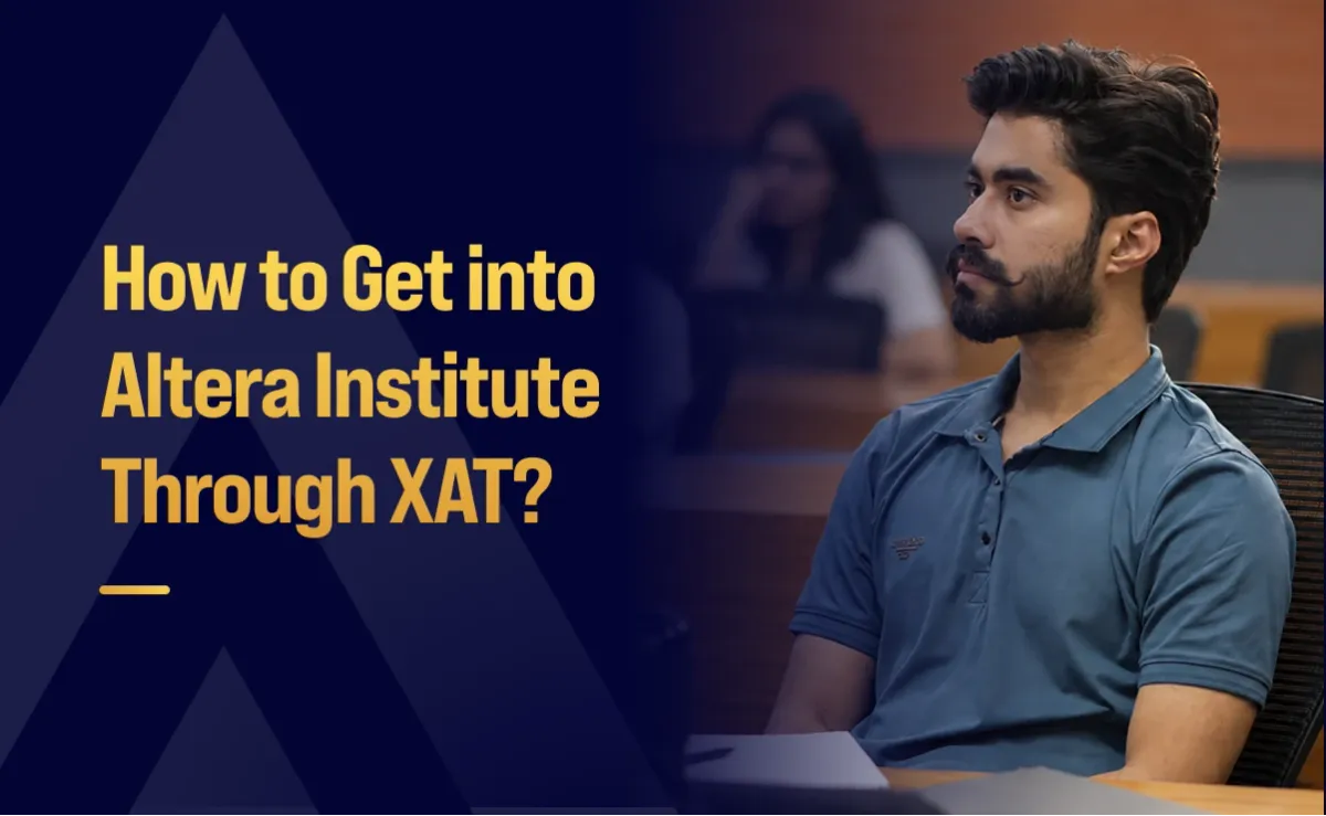 How to Get into Altera Institute Through XAT?