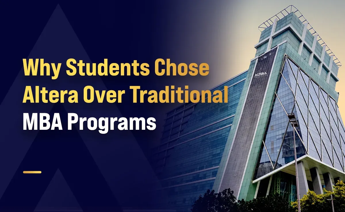 Why Students Choose Altera Institute Over Traditional MBA Programs