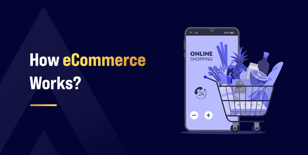 How eCommerce Works?