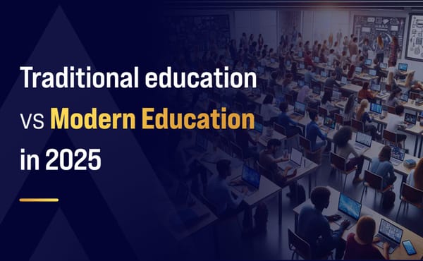 Traditional education vs Modern Education in 2025