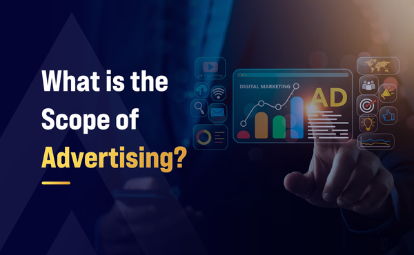 What is the Scope of Advertising?