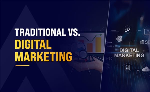 Traditional vs. Digital Marketing