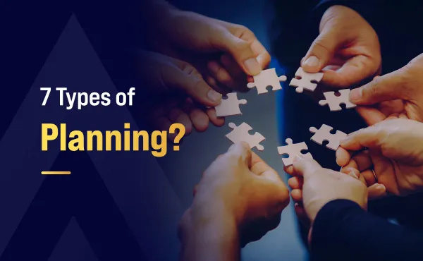 7 Types of Planning