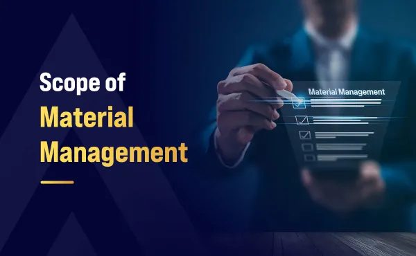 Scope of Material Management