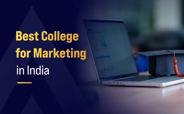 Best College for Marketing in India