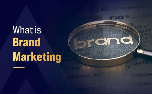 What is Brand Marketing?