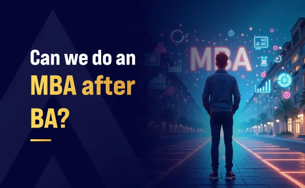 Can we do an MBA after BA?