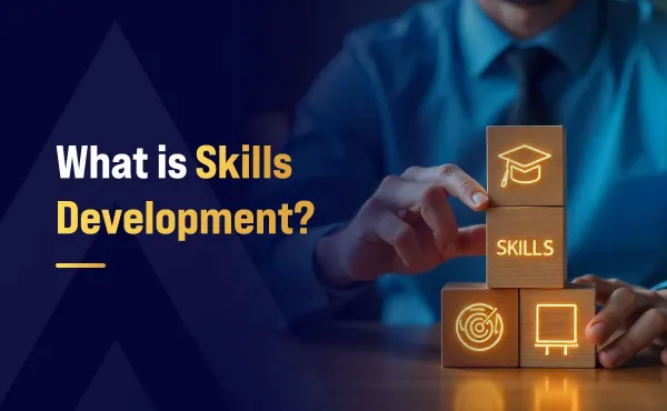 What is Skills Development?