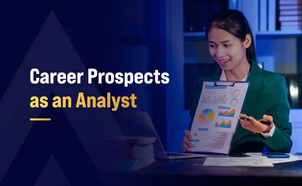 Career Prospects as an Analyst