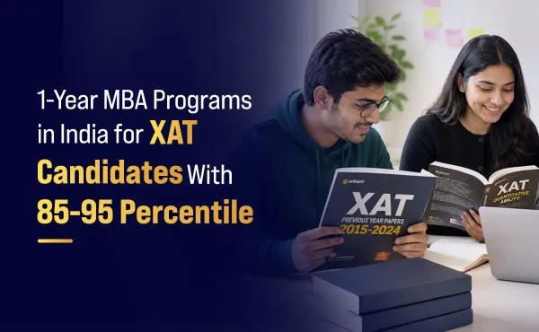 1-Year MBA Programs in India for XAT Candidates with 85-95 Percentile