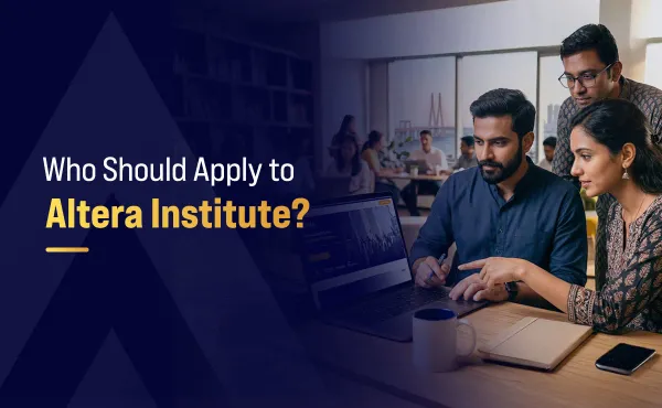 Who Should Apply to Altera Institute?