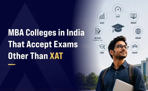 Best MBA Colleges in India That Accept Exams Other Than XAT (CAT, NMAT, GMAT, and Other Entrance Tests)