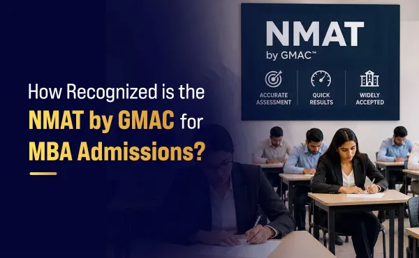 How Recognized is the NMAT by GMAC for MBA Admissions?