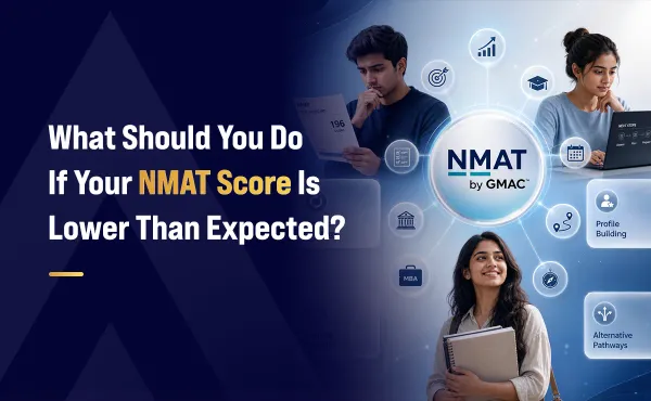 What Should You Do If Your NMAT Score Is Lower Than Expected?