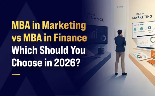 MBA in Marketing vs MBA in Finance: Which Should You Choose in 2026?
