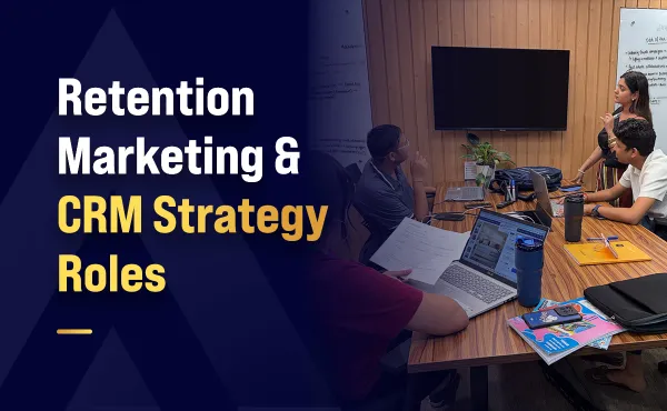 Retention Marketing & CRM Strategy Roles