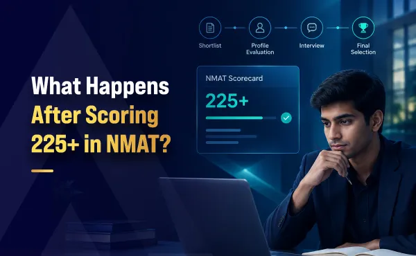 What Happens After Scoring 225+ in NMAT?