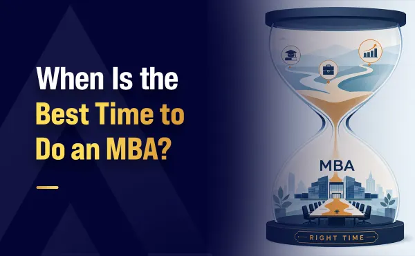When Is the Best Time to Do an MBA?