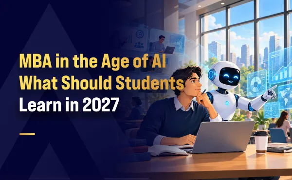 MBA in the Age of AI: What Should Students Learn in 2027?