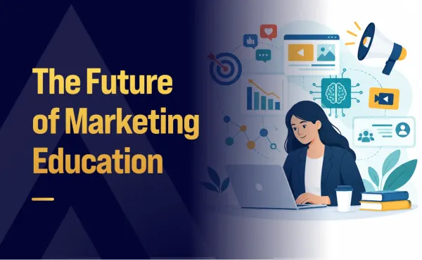 The Future of Marketing Education
